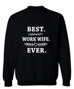 Womens Best Work Wife Ever Sweatshirt