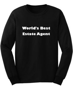 Worlds Best Estate Agent Long Sleeve