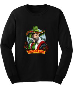 cinco de mayo Long Sleeve