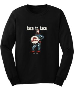 face to face bigchoice est 1991 Long Sleeve