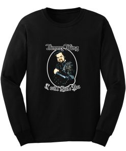 jimmy king Long Sleeve