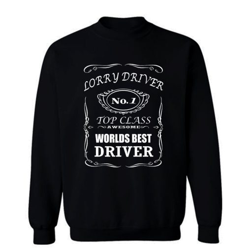 lorry driver best driver Sweatshirt