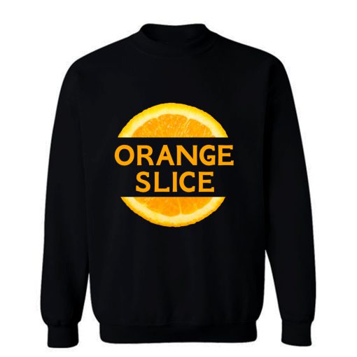 orange slice Sweatshirt