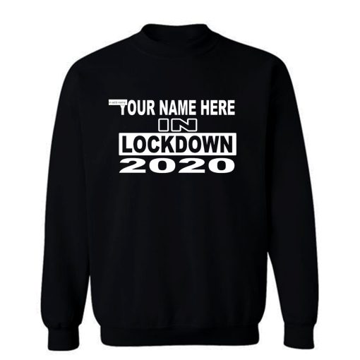 personalised with your name 2020 Self Isolation Sweatshirt