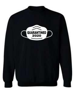 social distancing Quarantine Self Isolation Sweatshirt