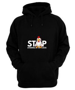 stop staring at my cock Hoodie