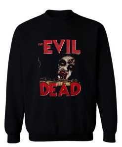 the evil dead zombie horror tanz der teufel Sweatshirt