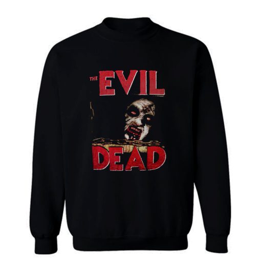 the evil dead zombie horror tanz der teufel Sweatshirt