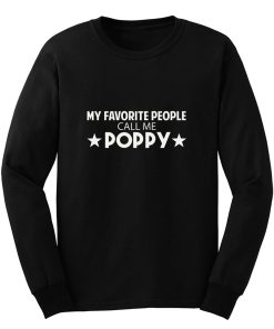 y Favorite People Call Me Poppy Long Sleeve