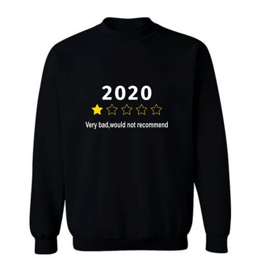 2020 Do Not Recommend Sweatshirt