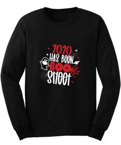 2020 Has Been Boo Sheet 1 Long Sleeve