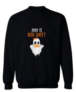 2020 Is Boo Sheet Sweatshirt