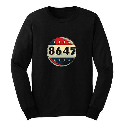 8645 Impeach Trump Anti Trump Vintage Retro Election Button Long Sleeve