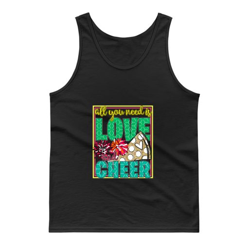 All You Need Is Love And Cheer Tank Top