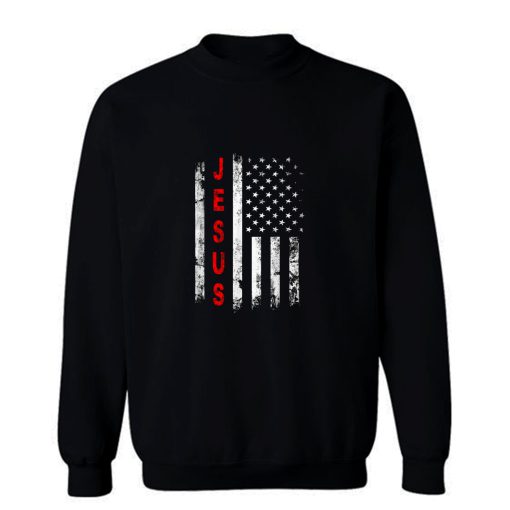 American Flag Jesus Stripes Patriotic Christian Sweatshirt