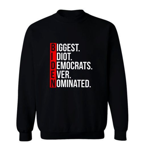 Anti Joe Biden Sweatshirt