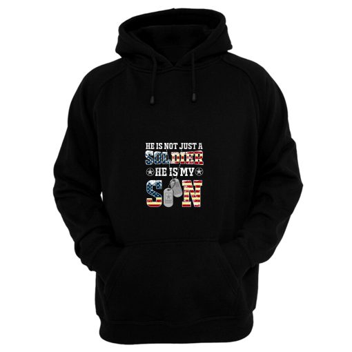 Army Son Shirt She Is Not Just A Solider He Is My Son Hoodie