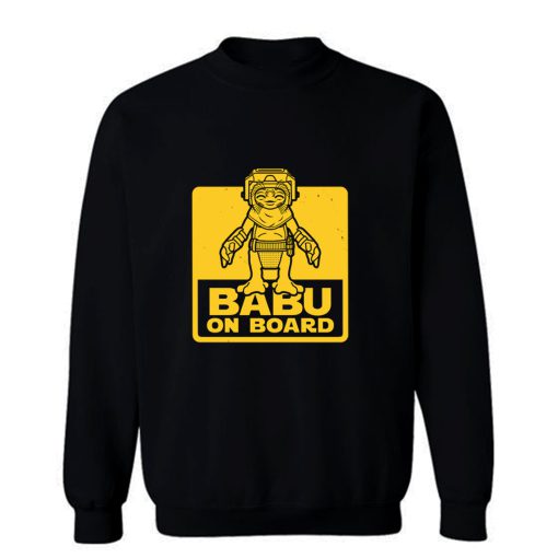 Babu On Board B Sweatshirt