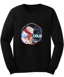 Baby It S Cold Outside Long Sleeve