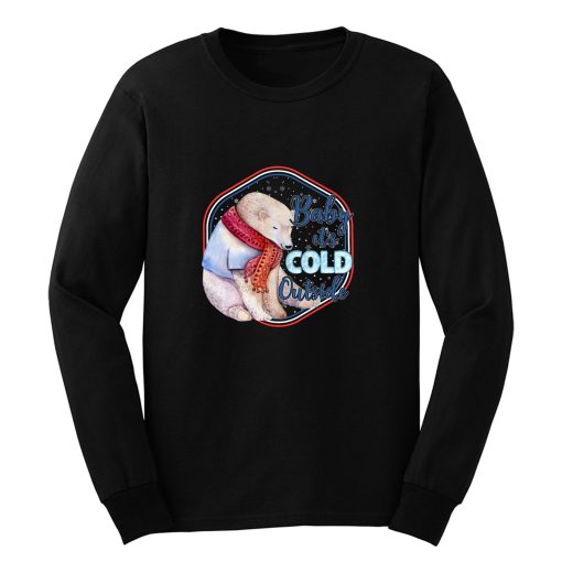 Baby It S Cold Outside Long Sleeve