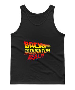 Back To The Quantum Realm Tank Top