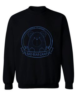 Bad Bear Camp Iii Sweatshirt