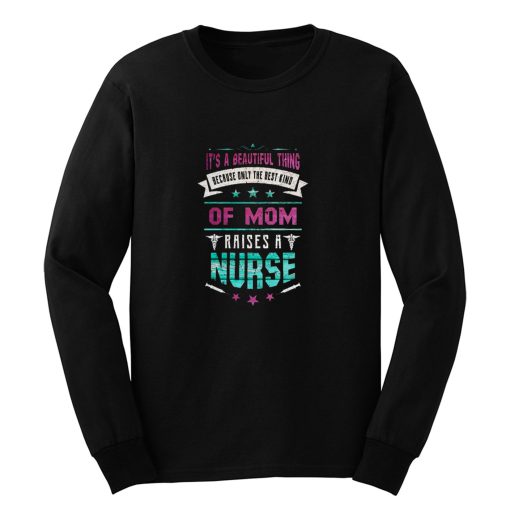 Beautiful Nurse Mom Long Sleeve