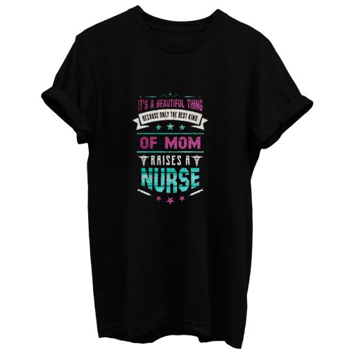 Beautiful Nurse Mom T Shirt