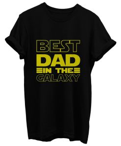 Best Dad In The Galaxy Fathers Day T Shirt