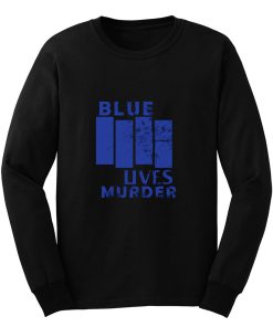 Blue Lives Murder Parody Long Sleeve