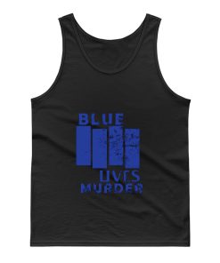 Blue Lives Murder Parody Tank Top