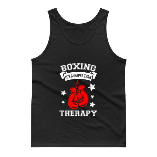 Boxing Athlete Boxer Sports Boxing Its Cheaper Than Therapy Tank Top