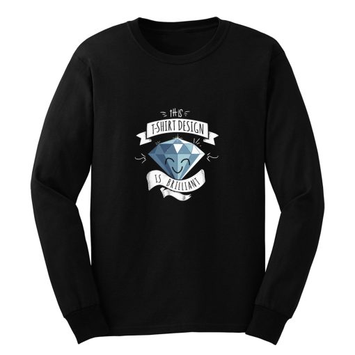 Brilliant Design Long Sleeve