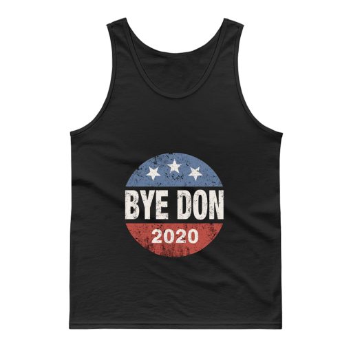 Bye Don 2020 Byedon Joe Biden Vintage Button Funny Anti Trump Tank Top
