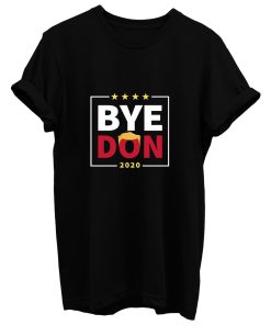 Byedon Bye Bye Donald Trump T Shirt
