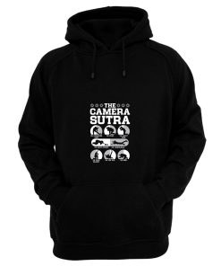 Cameraman Photographer Picture Taking Skills Photoshoot Photogrgaphy Position Camerasutra Camera Sutra Hoodie