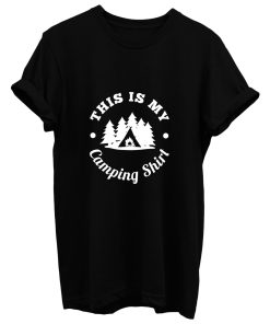 Camper Traveler Trekker Camp This Is My Camping Trekking Mountain Climbing T Shirt