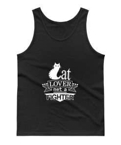 Cat Lover Not A Fighter Tank Top