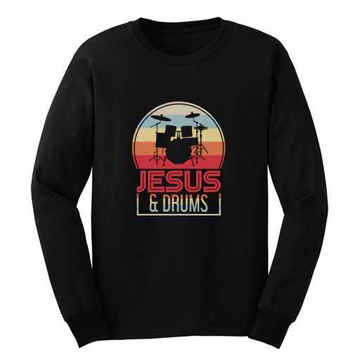 Christian Drummer Drums Music Jesus Christ Long Sleeve