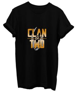 Clan Of Two T Shirt