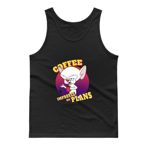 Coffee Improves My Plans Tank Top