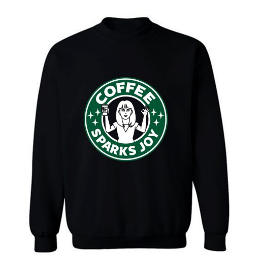 Coffee Sparks Joy Sweatshirt