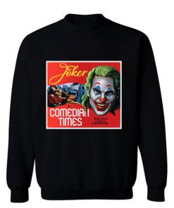 Comedian Times Sweatshirt
