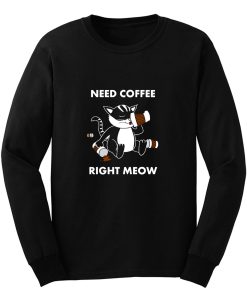 Cute Coffee Lover Kitty Kitten Cat Owner Cat Mom Cat Dad Coffeephile Long Sleeve