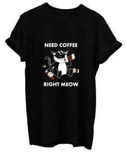 Cute Coffee Lover Kitty Kitten Cat Owner Cat Mom Cat Dad Coffeephile T Shirt