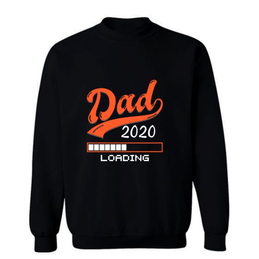 Dad 2020 Loading Sweatshirt