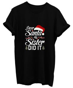 Dear Santa My Sister Did It Christmas Girls Kids T Shirt