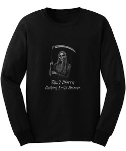 Dont Worry Long Sleeve