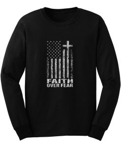 Faith Over Fear Long Sleeve