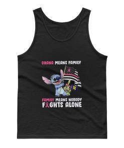 Family Means Nobody Fights Alone Breast Cance Tank Top